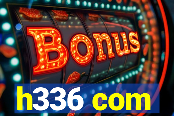 h336 com